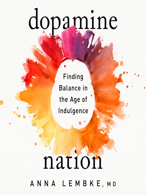 Title details for Dopamine Nation by Anna Lembke - Available